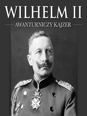 cover image of Wilhelm II